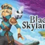 Tanggal rilis black skylands