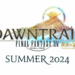 Final fantasy xiv: dawntrail