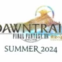 Final fantasy xiv: dawntrail