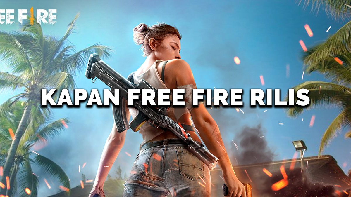 Kapan Free Fire Rilis