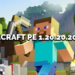 Minecraft pe 1. 20. 20. 20 apk