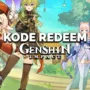 Kode redeem genshin impact 31 juli 2023