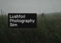 Lushfoil photography sim