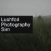 Lushfoil photography sim