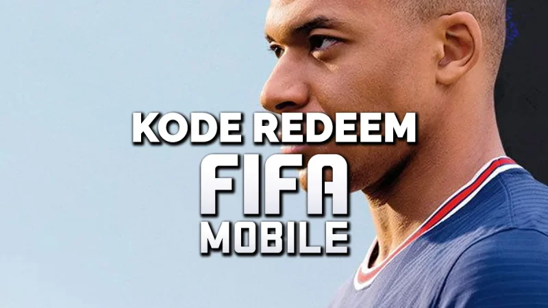 Kode Redeem Fifa Mobile Agustus 2023