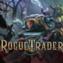 Tanggal rilis warhammer 40. 000: rogue trader