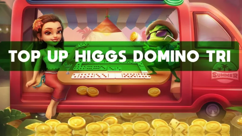 Cara Top Up Higgs Domino Pulsa Tri Terbaru 2023 Gamedaim