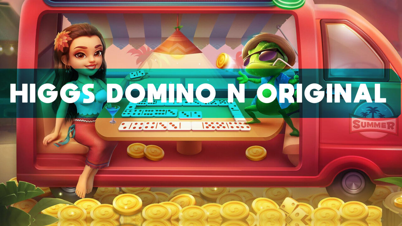 Higgs Domino N Original X8 Speeder Terbaru 2023 Gamedaim
