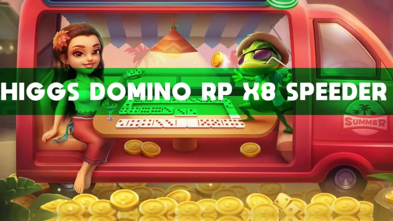 Higgs Domino Rp X8 Speeder Apk Mod Terbaru 2023 Gamedaim