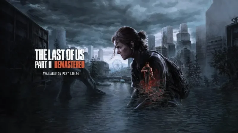 The Last Of Us Part Ii Remastered Rilis Januari 2024