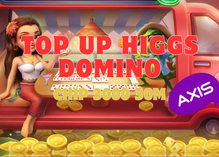 Top up higgs domino 3000 30m pulsa axis 2023! Gamedaim