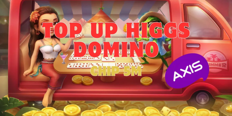 Top up higgs domino 5 mpulsa axis 2023! Gamedaim