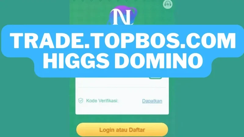 Trade.topbos.com Apk Mitra Higgs Domino Terbaru 2024 Gamedaim