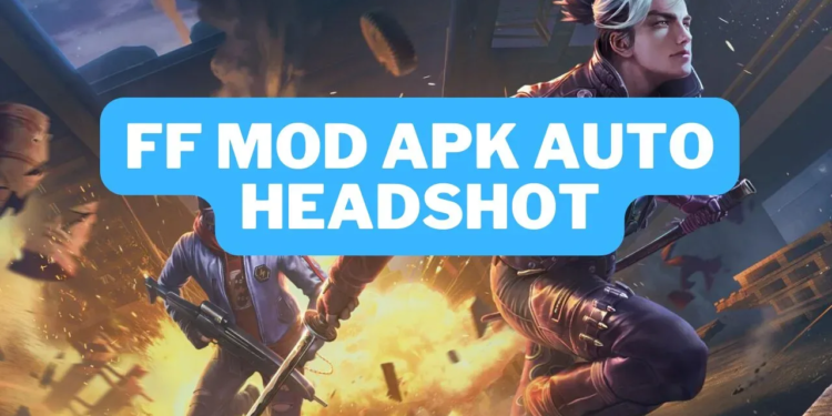 Download ff mod apk auto headshot terbaru 2024 gamedaim