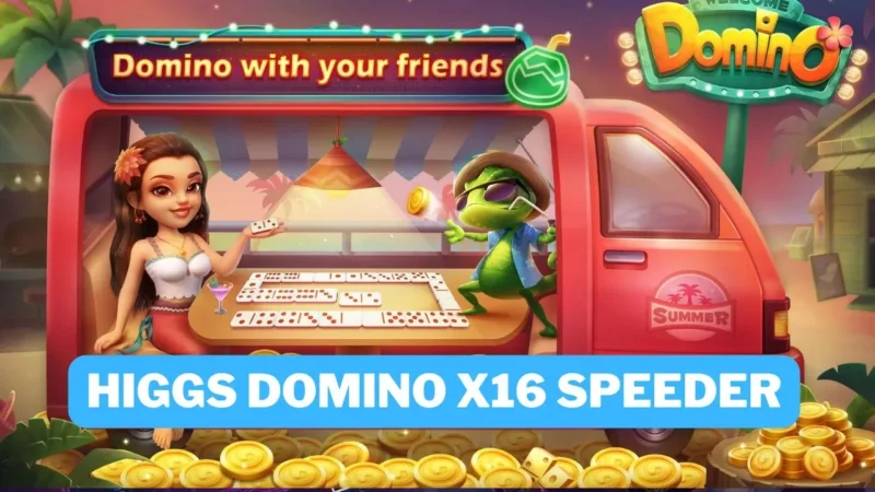 Higgs Domino X16 Speeder Original Versi 2.22 2024 Gamedaim