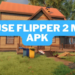 House flipper 2 mod apk v1. 355 unlimited money terbaru 2024 gamedaim