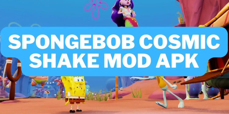 Spongebob cosmic shake mod apk v1. 0. 4 unlimited money gamedaim