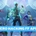 Zero hacking 1. 0 ff apk salin id terbaru 2024 gamedaim