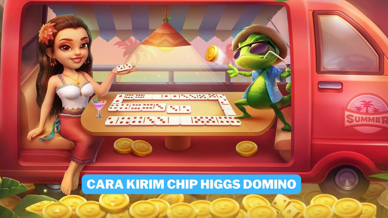 Cara Kirim Chip Higgs Domino Terbaru Gamedaim