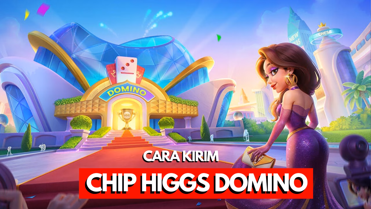 5 Cara Kirim Chip Higgs Domino Terbaru 2026 1