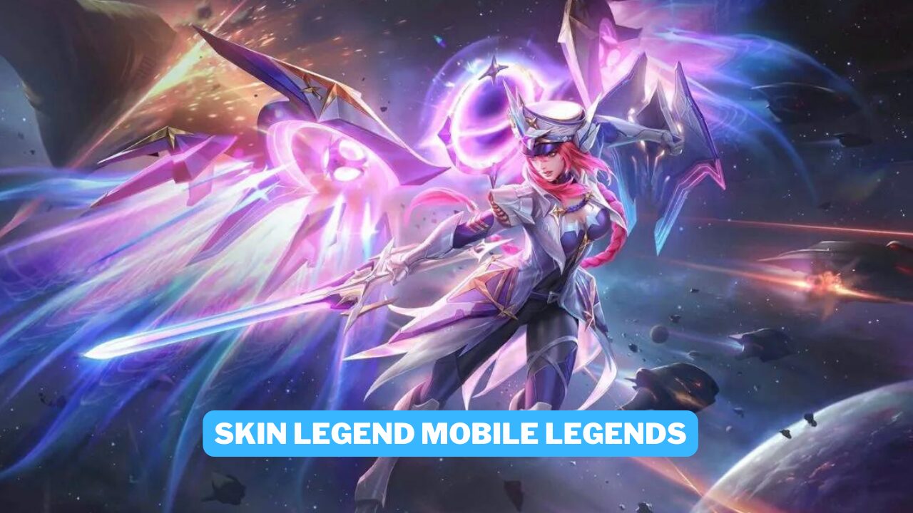 Daftar Skin Legend Mobile Legends ML Awal Sampai Sekarang