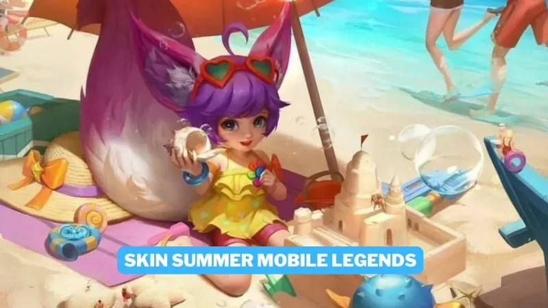 Daftar Skin Summer Mobile Legends (ml) Awal Sampai Sekarang! Gamedaim