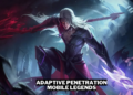 Apa itu adaptive penetration mobile legends (ml) gamedaim