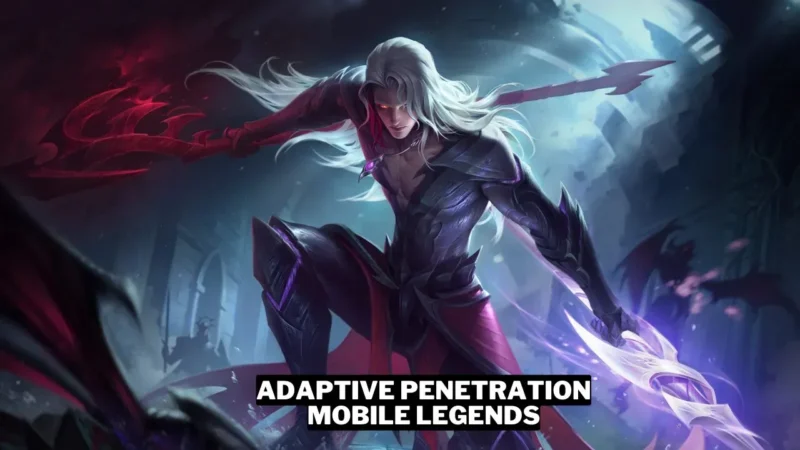 Apa Itu Adaptive Penetration Mobile Legends (ml) Gamedaim