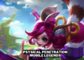 Apa itu physical penetration di mobile legends (ml) gamedaim