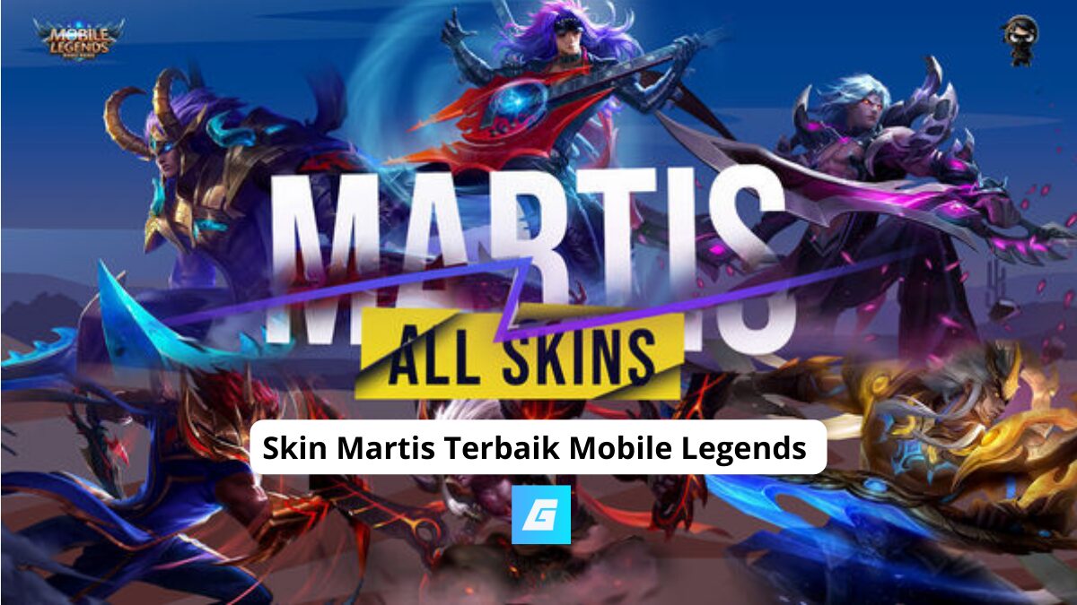 Skin Martis Terbaik Mobile Legends