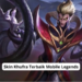 Skin khufra terbaik mobile legends