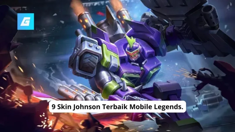 9 Skin Johnson Terbaik Mobile Legends.