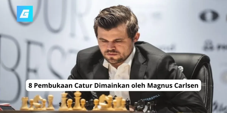 8 pembukaan catur dimainkan oleh magnus carlsen