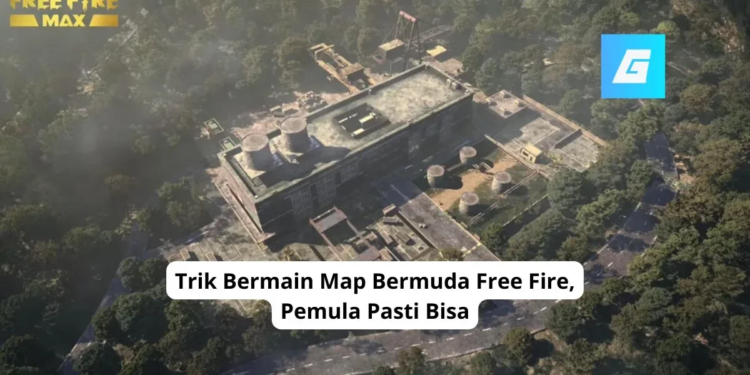 Trik bermain map bermuda free fire, pemula pasti bisa