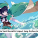 6 fakta venti genshin impact sang archon anemo