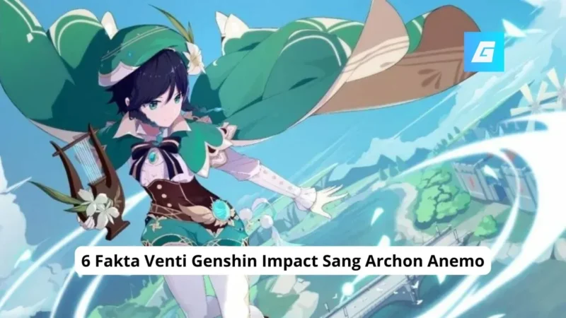 6 Fakta Venti Genshin Impact Sang Archon Anemo