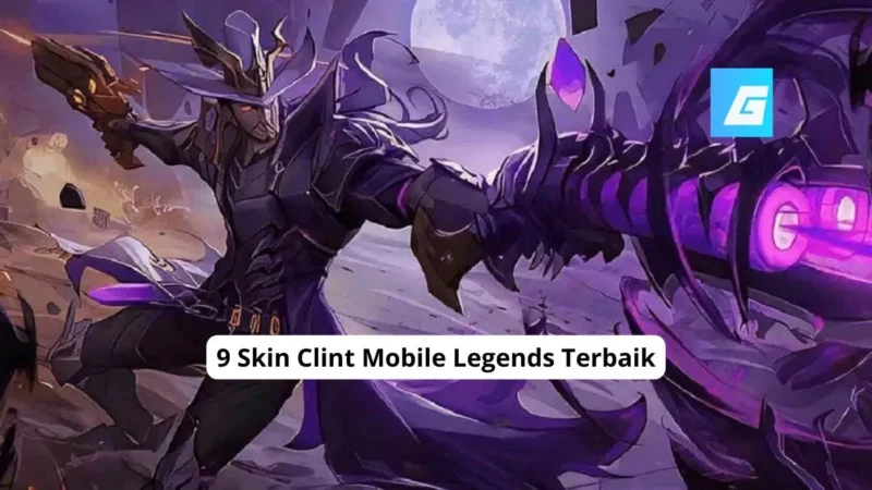 9 Skin Clint Mobile Legends Terbaik