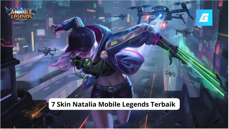 7 Skin Natalia Mobile Legends Terbaik 2024