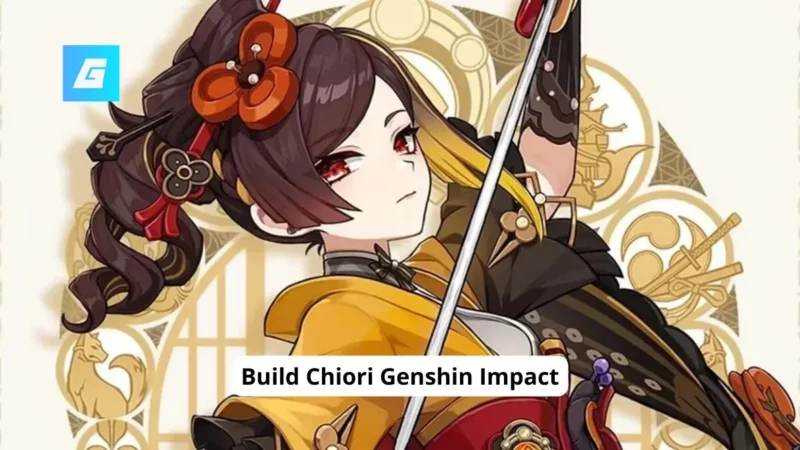 Build Chiori Genshin Impact Terbaik