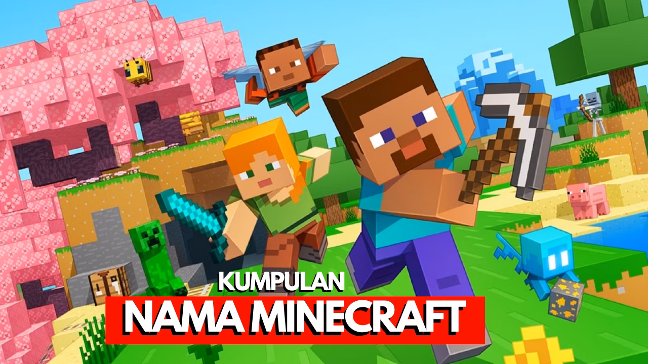 3000 Nama Minecraft Keren 2026, Cowok, Cewek, Bucin, Lucu 1 Kumpulan nama Minecraft keren untuk cowok dan cewek tahun 2026 yang lucu dan bucin