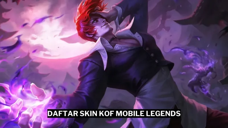 Daftar Skin Kof Mobile Legends (ml) Gamedaim