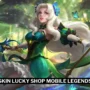 Daftar skin lucky shop mobile legends (ml) gamedaim