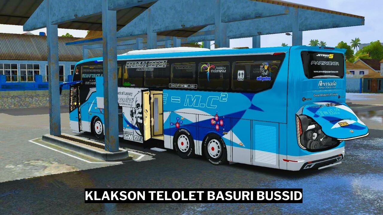 Download Klakson Telolet Basuri BUSSID Gratis 2024