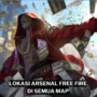 Lokasi semua arsenal free fire (ff) gamedaim