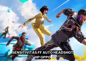 Sensitivitas ff auto headshot 2024 hp oppo gamedaim