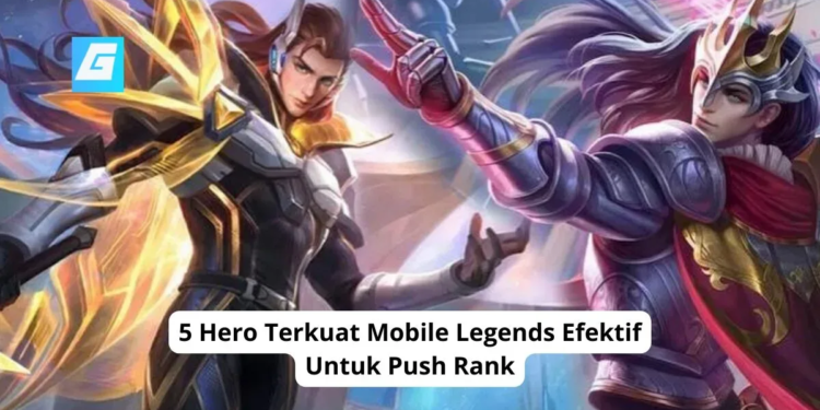 5 hero terkuat mobile legends efektif untuk push rank