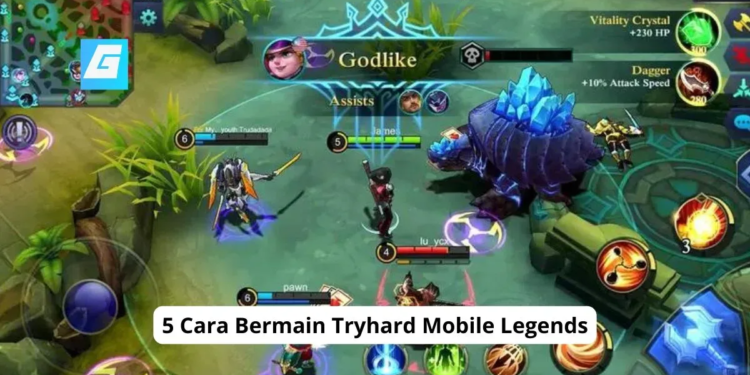 5 cara bermain tryhard mobile legends