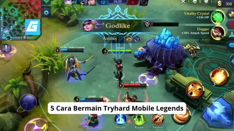 5 Cara Bermain Tryhard Mobile Legends