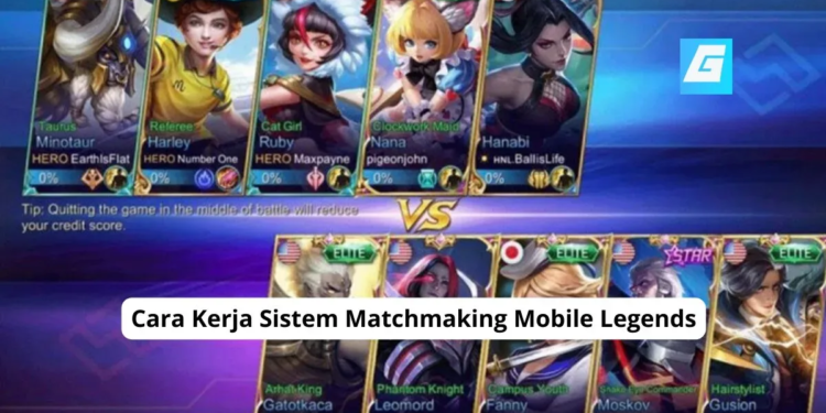 Cara kerja sistem matchmaking mobile legends