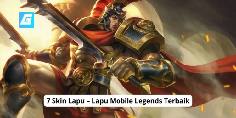 7 skin lapu – lapu mobile legends terbaik